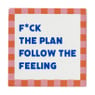 Tegeltje f*ck the plan - multikleur - 10x10x0.5 cm - Happy at Home by Sanny