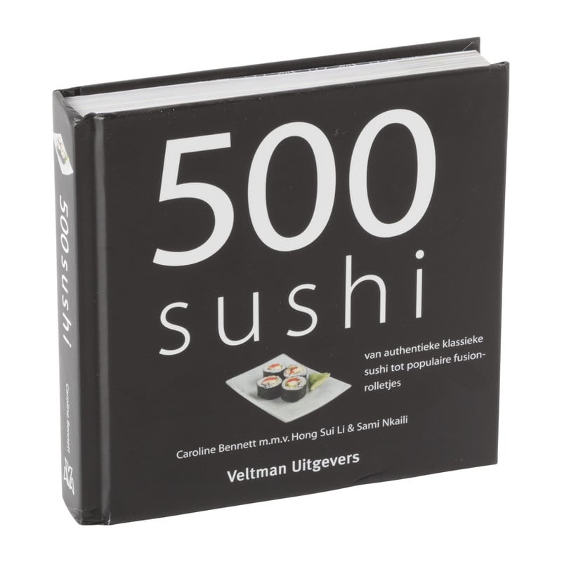 Kookboek 500 sushi – Caroline Bennett m.m.v. Hong Sui Li & Sami Nkaili